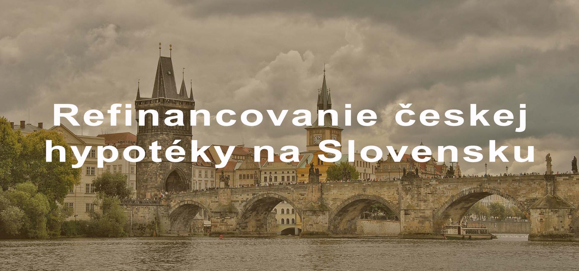 refinancovanie českej hypotéky na Slovensku